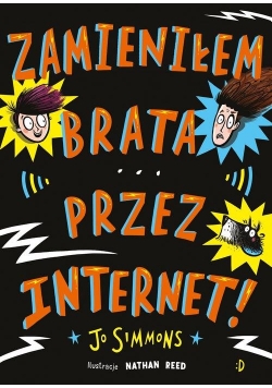 Zamieniłem brata przez internet