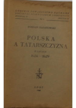 Polska a Tatarszczyzna w latach 1624- 1629, 1949 r.