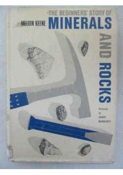 The beginners' story of minerals and rocks