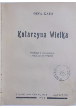 Katarzyna Wielka, 1936 r.