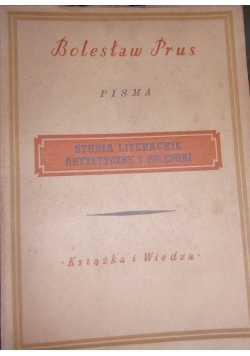 Pisma.Studia literackie artystyczne i polemiki