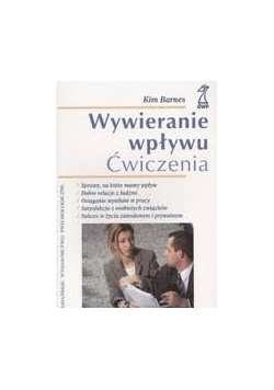 Wywieranie wpływu- ćwiczenia