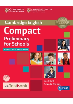 Compact Preliminary for Schools Student's Book without Answers + CD with Testbank