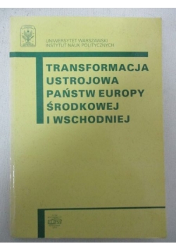 Transformacja ustrojowa państw Europy Środkowej i Wschodniej