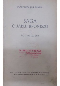 Saga o Jarlu Broniszu III, ok. 1941 r.