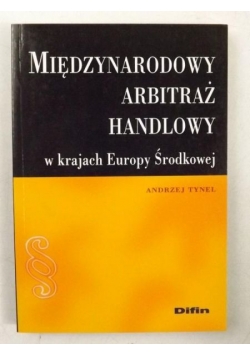 Międzynarodowy arbitraż handlowy w krajach Europy Środkowej