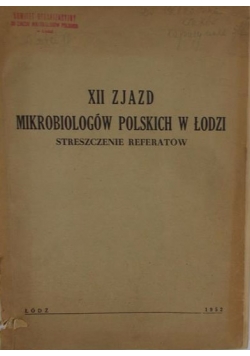 XII Zjazd Mikrobiologów Polskich w Łodzi - streszczenie referatów