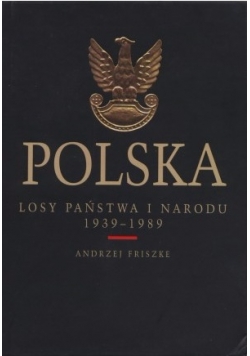 Polska losy państwa i narodu 1939-1989