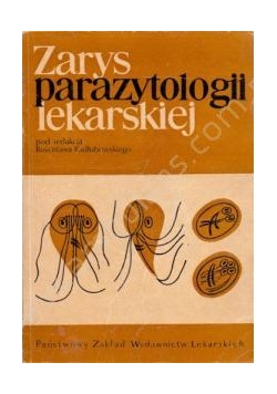 Zarys parazytologii  lekarskiej