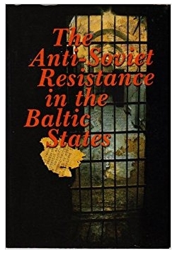 The Anti-Soviet Resistance in the Baltic States