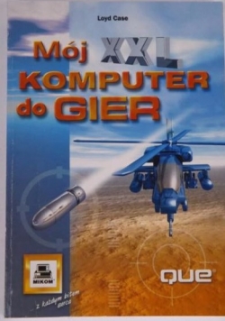 Mój XXL komputer do gier