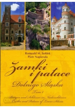 Zamki i pałace Dolnego Śląska, tom 1