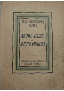 Wesoła teoria i smutna praktyka, 1950.