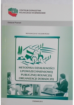 Metodyka działalności upowszechnieniowej publicznej rolniczej organizacji doradczej