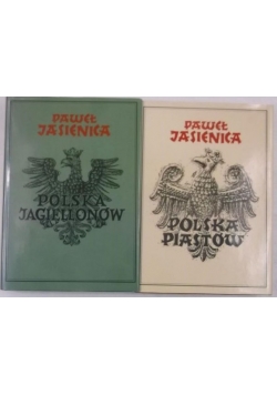 Polska Piastów. Polska Jagiellonów. II tomy