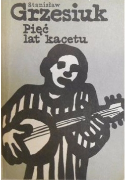 Pięć lat kacetu