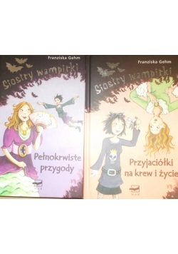 Przyjaciółki na krew i życie / Pełnokrwiste przygody