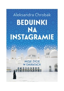 Beduinki na Instagramie, Nowa