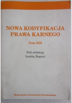 Nowa kodyfikacja prawa karnego, Tom XIII