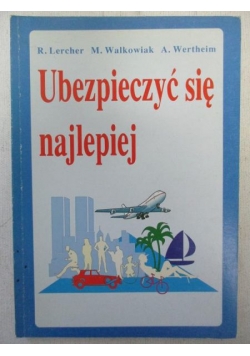Ubezpieczyć się najlepiej