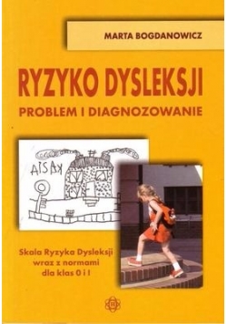 Ryzyko dyslekcji - problem i diagnozowanie