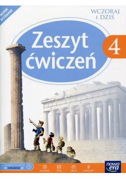 Wczoraj i dziś Historia i społeczeństwo 4 Zeszyt ćwiczeń