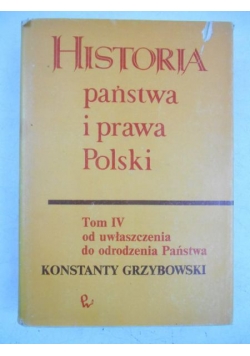 Historia państwa i prawa Polski, tom IV