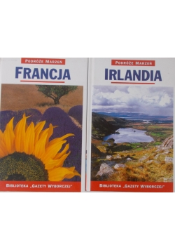 Podróże marzeń. Francja/ Irlandia