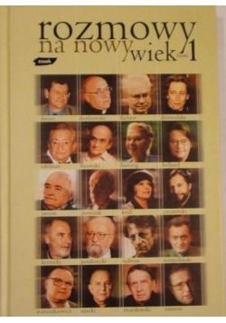 Rozmowy na nowy wiek Tom I