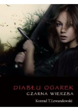 Diabłu ogarek Czarna wierzba