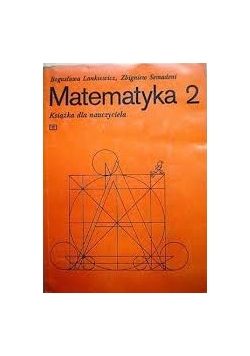Matematyka 2 książka dla nauczyciela