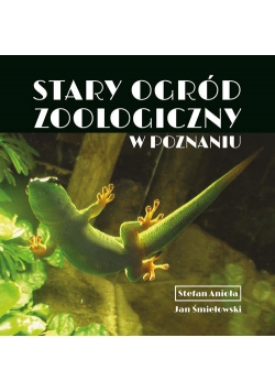 Stary Ogród Zoologiczny w Poznaniu