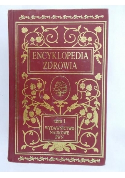 Encyklopedia zdrowia, Tom I