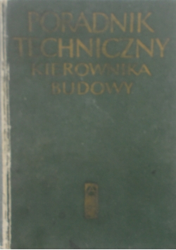 Poradnik techniczny kierownika budowy