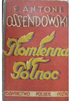 Płomienna północ, 1927r.