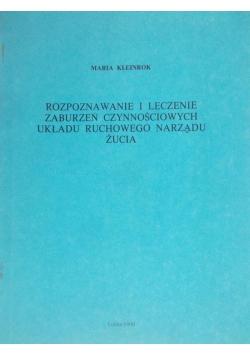 Rozpoznawanie i leczenie zaburzeń czynnościowych układu ruchowego narządu żucia