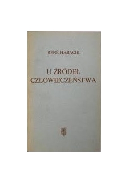 U źródeł człowieczeństwa