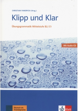 Klipp und Klar Ubungsgrammatik B2/C1+ CD