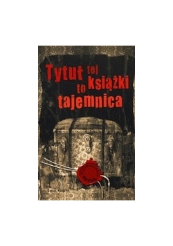 Tytuł tej książki to tajemnica