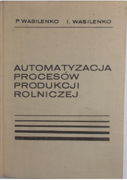 Automatyzacja procesów produkcji rolniczej