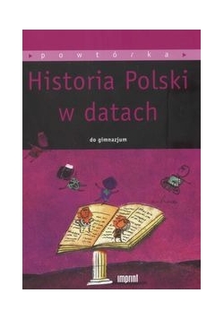 Historia Polski w datach do gimnazjum