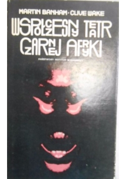 Współczesny teatr czarnej Afryki