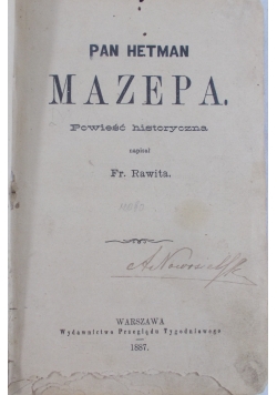 Pan Hetman Mazepa,1887 r.