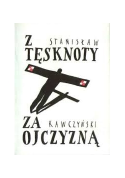 Z tęsknoty za ojczyzną