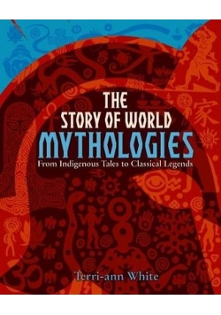 The Story of World Mythologies