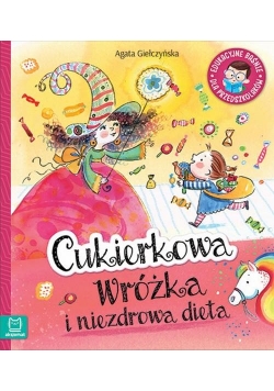 Cukierkowa wróżka i niezdrowa dieta