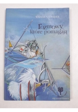 Rozmowy, które pomagają