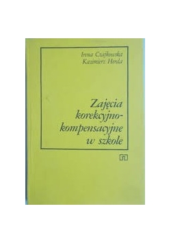 Zajęcia korekcyjno- kompensacyjne w szkole