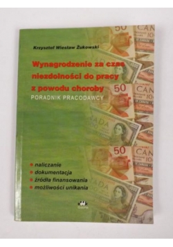 Wynagrodzenie za czas niezdolności do pracy z powodu choroby. Poradnik pracodawcy