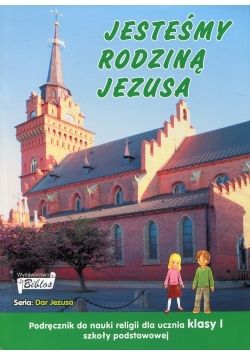Jesteśmy rodziną Jezusa 1 Podręcznik